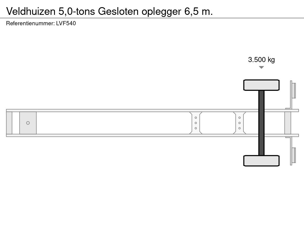 Veldhuizen 5,0-tons Gesloten oplegger 6,5 m.